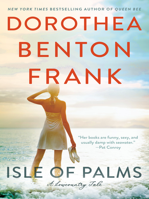 Title details for Isle of Palms by Dorothea Benton Frank - Available